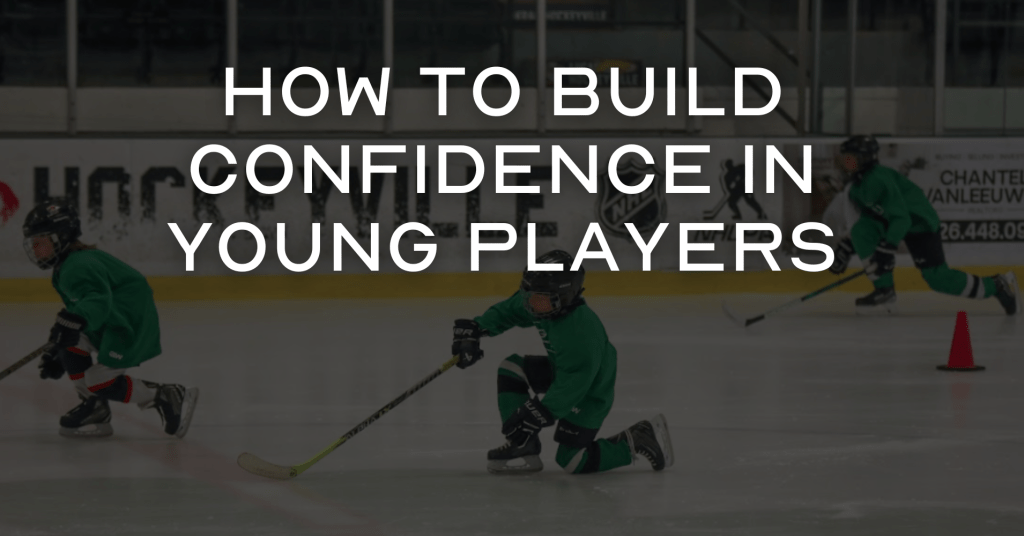 Building Confidence in Young Players: a parent coach&nbsp;guide